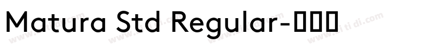 Matura Std Regular字体转换